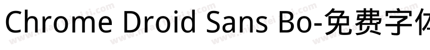 Chrome Droid Sans Bo字体转换